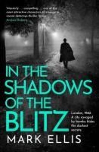 In The Shadows Of The Blitz