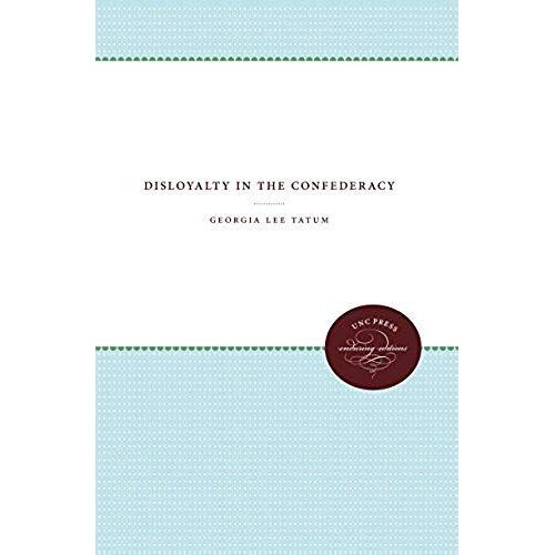 Disloyalty In The Confederacy