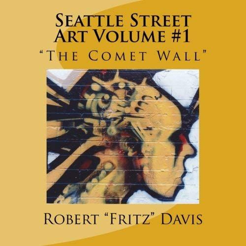 Davis, R: Seattle Street Art V01 The Com