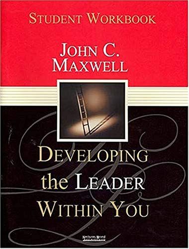 Maxwell, J: Developing The Leader W/In You