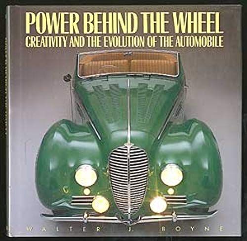 Power Behind The Wheel: Creativity And The Evolution Of The Automobile