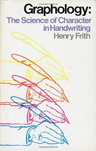Graphology: The Science Of Character In Handwriting (Applied Spiritual Science)