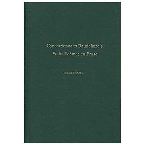 Concordance To Baudelaire's "Petits Poems En Prose" (French Edition)
