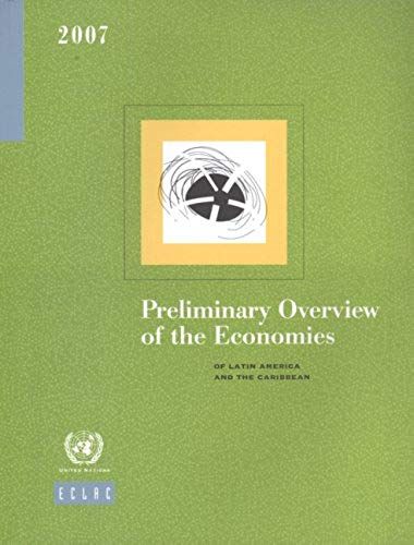 Preliminary Overview Of The Economies Of Latin America And The Caribbean: 2007