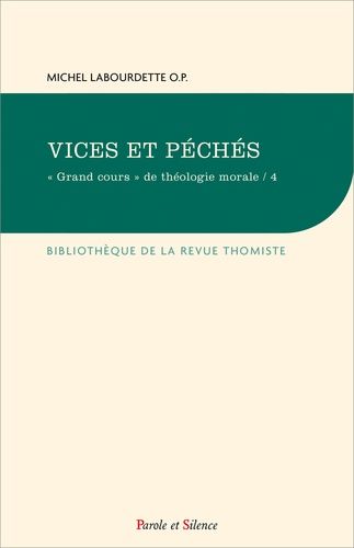 Grand Cours" De Théologie Morale - Tome 4, Vices Et Péchés