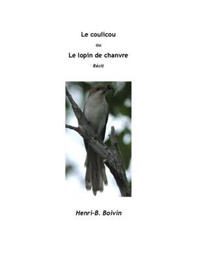 Le Coulicou, Ou, Le Lopin De Chanvre