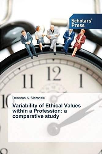 Variability Of Ethical Values Within A Profession: A Comparative Study