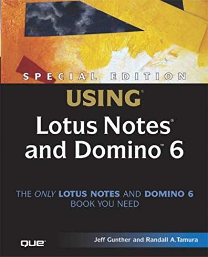Special Edition Using Lotus Notes And Domino 6