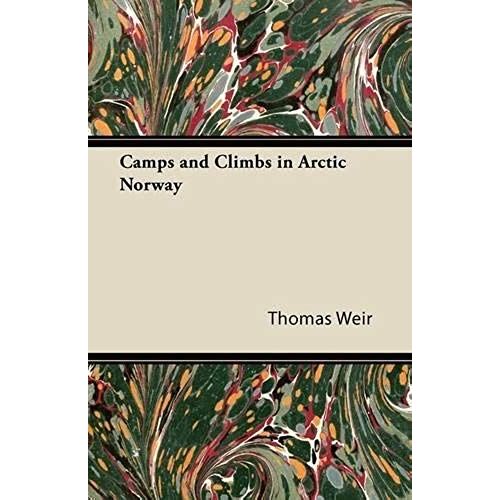 Camps And Climbs In Arctic Norway