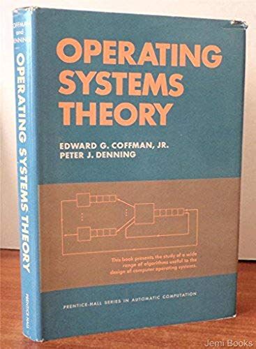 Operating Systems Theory (Prentice-Hall Series In Automatic Computation)