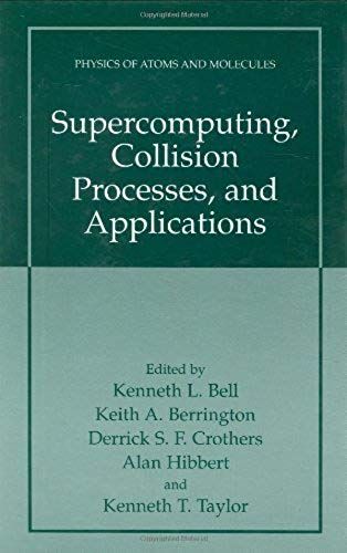 Supercomputing, Collision Processes, And Applications