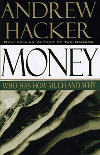 Money: Who Has How Much And Why