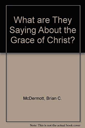 What Are They Saying About The Grace Of Christ