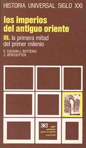 Imperios Del Antiguo Oriente. Primera Mitad Del Primer Milenio