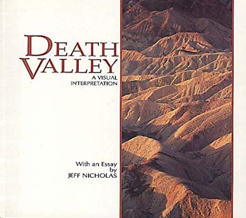 Death Valley: A Visual Interpretation (A Wish You Were Here Bookâ©) (Wish You Were Here Series)