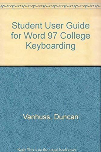 Student User Guide For Word 97 College Keyboarding