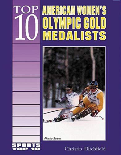 Top 10 American Women's Olympic Gold Medalists (Sports Top 10)