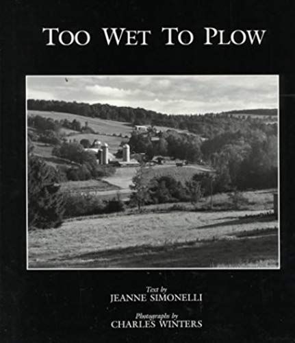 Too Wet To Plow: The Family Farm In Transition