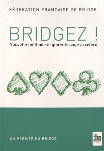 Bridgez ! - Nouvelle Méthode D'apprentissage Accéléré