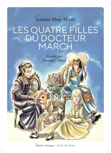 Les Quatre Filles Du Docteur March Tome 1 - Les Quatre Filles Du Docteur March