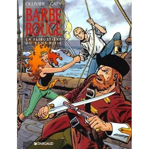 Barbe-Rouge Tome 21 - La Flibustière Du "Sans-Pitié