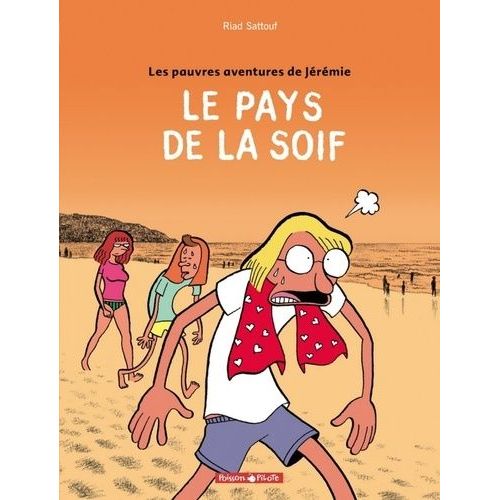 Les Pauvres Aventures De Jérémie - Tome 2 - Le Pays De La Soif