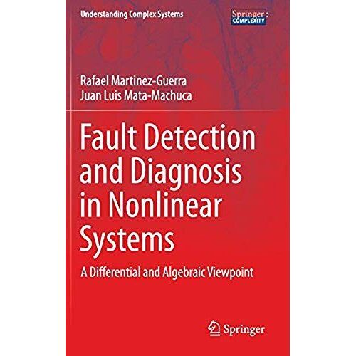 Fault Detection And Diagnosis In Nonlinear Systems