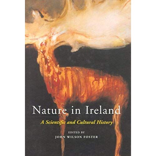 Nature In Ireland: A Scientific And Cultural History