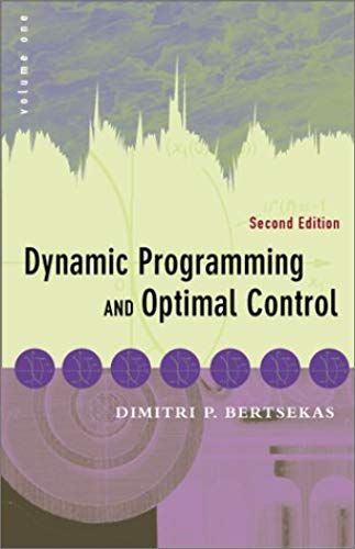 Dynamic Programming And Optimal Control, Vol. 1 (Optimization And Computation Series)