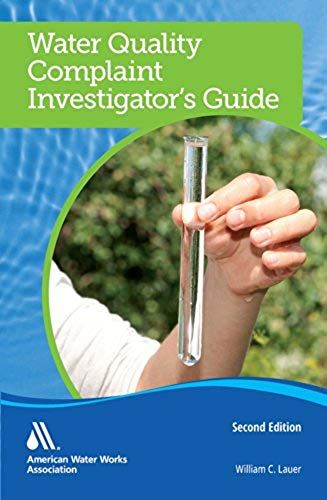 Water Quality Complaint Investigator's Guide, Second Edition