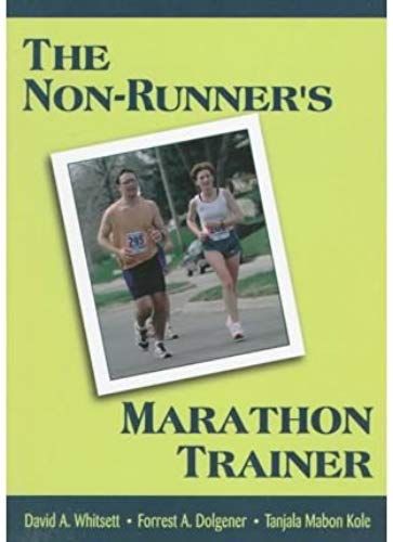 The Non-Runner's Marathon Trainer [Paperback] [1998] (Author) David Whitsett, Forrest Dolgener, Tanjala Kole