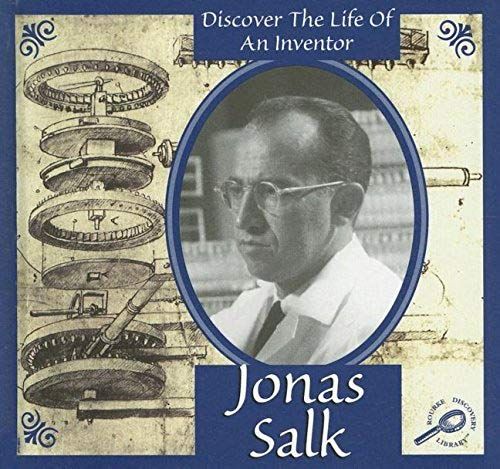 Jonas Salk (Discover The Life Of An Inventor Ii)