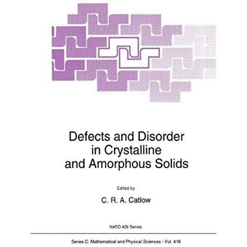Defects And Disorder In Crystalline And Amorphous Solids
