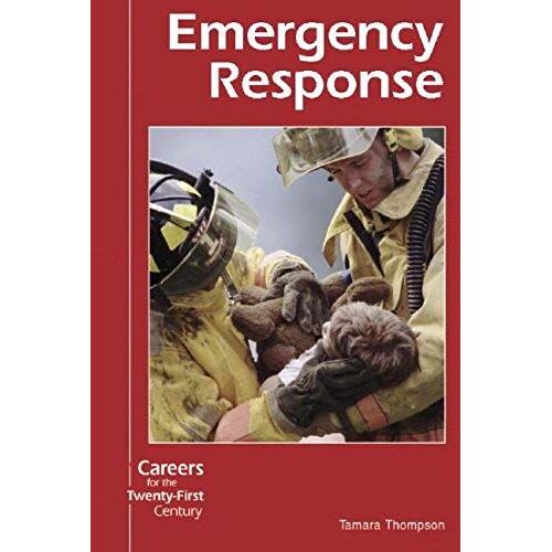 Careers For The Twenty-First Century - Emergency Response