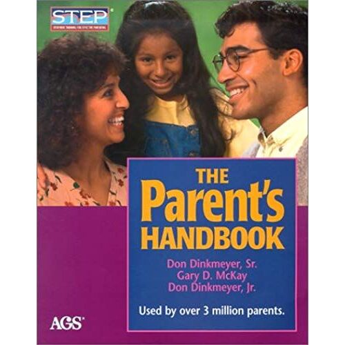 The Parent's Handbook: Systematic Training For Effective Parenting (Step: Systematic Training For Effective Parenting)