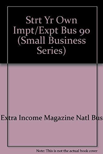 Start Your Own Import/Export Business (Small Business Series)