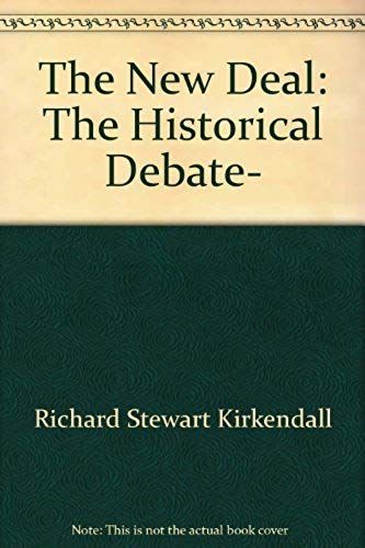 The New Deal: The Historical Debate, (Melville Series On Management, Accounting, And Information S)