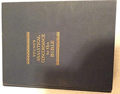 Analytical Concordance To The Bible On An Entirely New Plan: Containing About 311,000 References, Subdivided Under The Hebrew And Greek Originals, ... For The Simplest Reader Of The English Bible