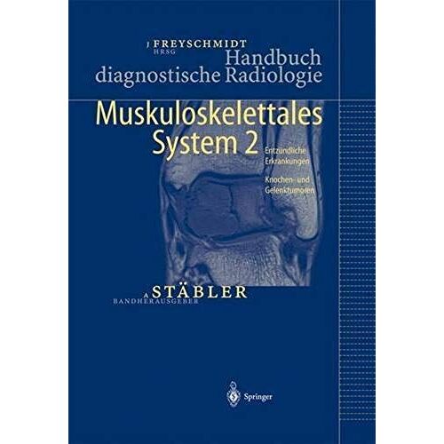 Handbuch Diagnostische Radiologie: Muskuloskelettales System 2 (German Edition)