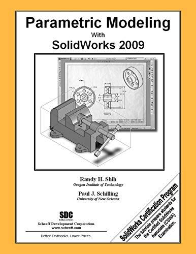 Parametric Modeling With Solidworks 2009