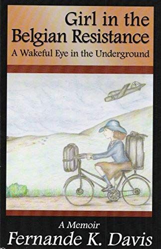 Girl In The Belgian Resistance: A Wakeful Eye In The Underground