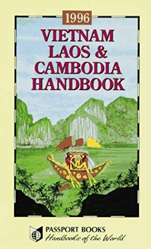 Vietnam, Laos And Cambodia Handbook, 1996 (Footprint Vietnam Handbook)