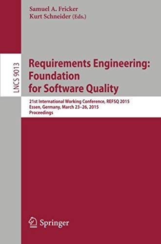 Requirements Engineering: Foundation For Software Quality