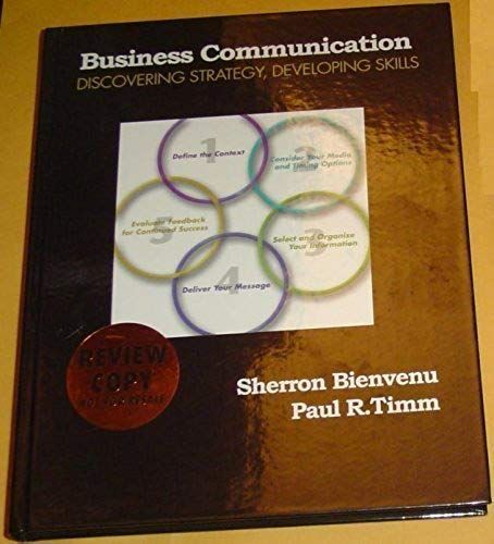 Business Communication, Discovering Strategy, Developing Skills, Review Copy, Includes Cd-Rom, Not F