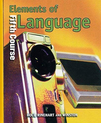 Holt Elements Of Language: Student Edition Grade 11 2001