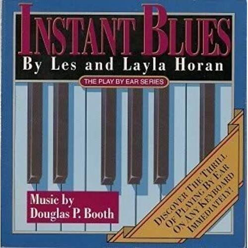 Instant Blues (The Play By Ear Series)