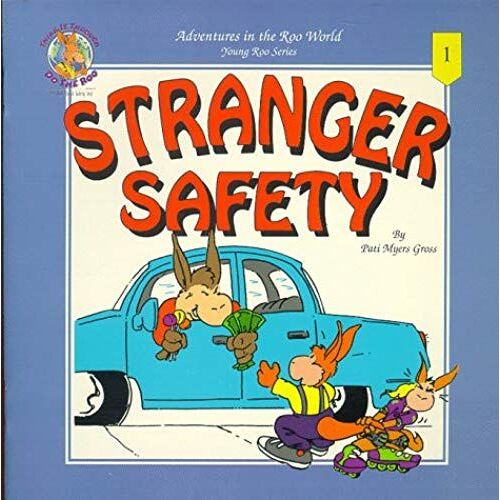 Stranger Safety (Adventures In The Roo World - Young Roo Series No. 1) (Adventures In The Roo World, Young Roo Series, 1)