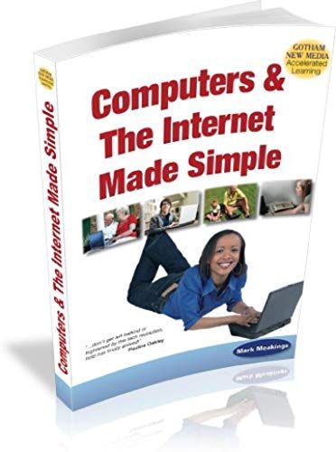 Computers And The Internet Made Simple