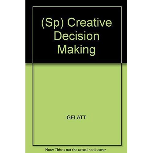 Toma Creativa De Decisiones (Spanish Edition)