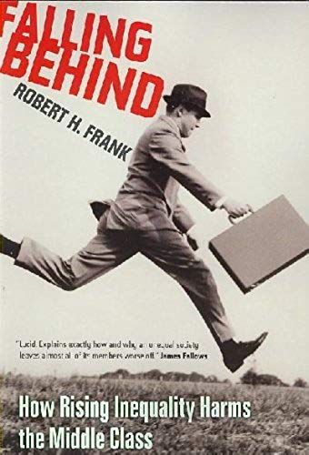 Falling Behind: How Rising Inequality Harms The Middle Class: 1st (First) Edition